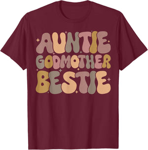 Auntie Godmother Bestie T-Shirt - T-Shirt | Maroon