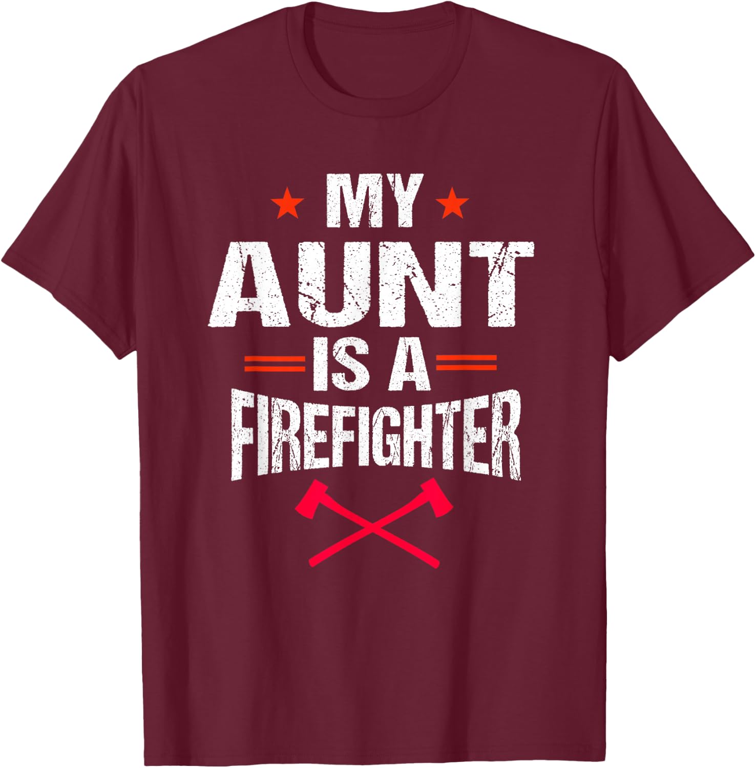 My Aunt Is A Firefighter Vintage Thin Red Line Niece Gift T-Shirt - T-Shirt | Maroon