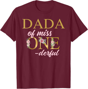 Dada of Miss Onederful 1st Birthday First One-Derful T-Shirt - T-Shirt | Maroon