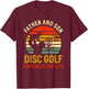 Vintage Dad And Son Disc Golf Partners For Life Fathers Day T-Shirt - T-Shirt | Maroon