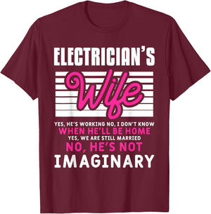 Funny Electrician Husband Quote For An Electrician's Wife T-Shirt - T-Shirt | Maroon