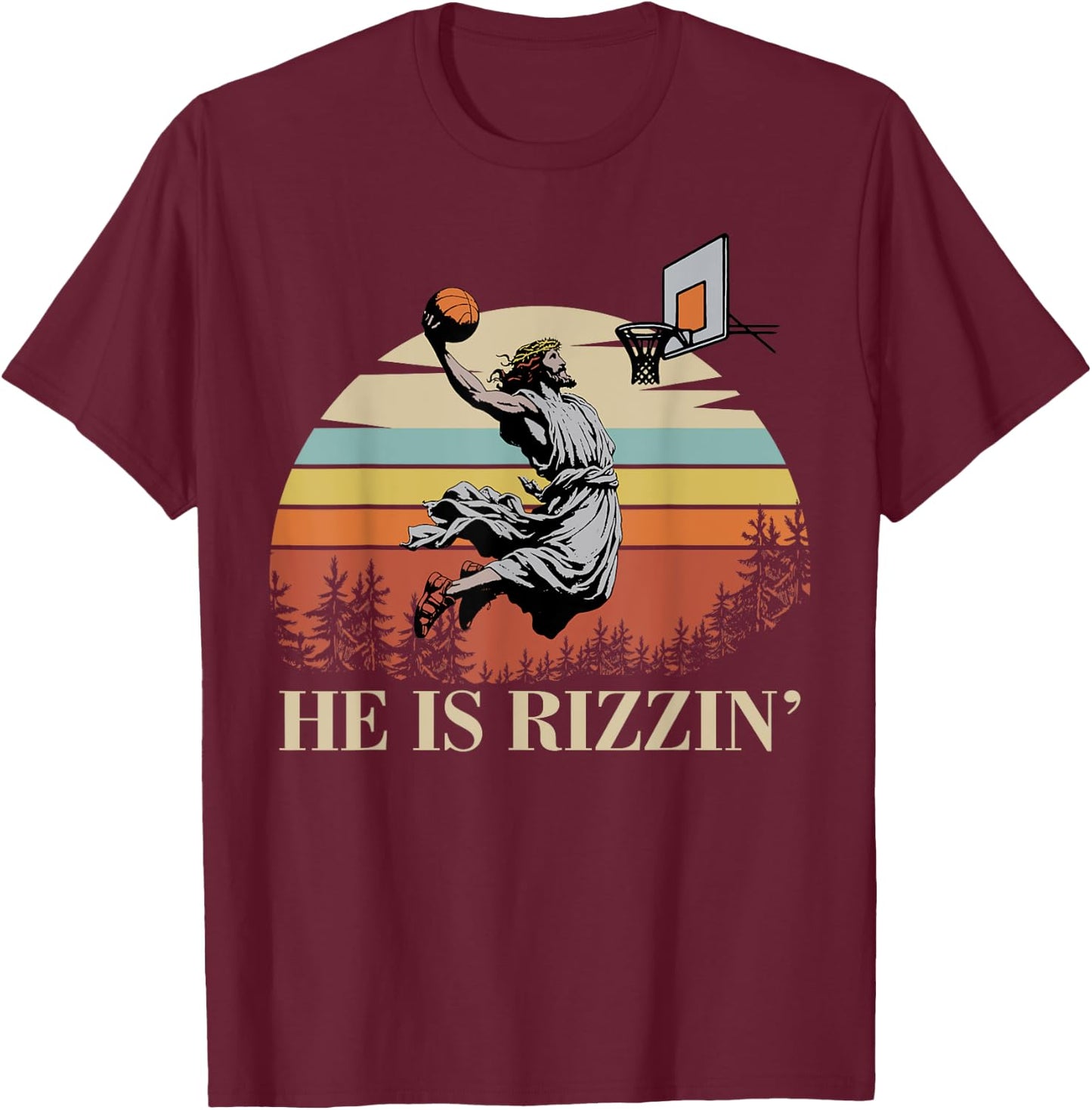 He Is Rizzin Jesus Playing Basketball Funny Easter Day T-Shirt - T-Shirt | Maroon