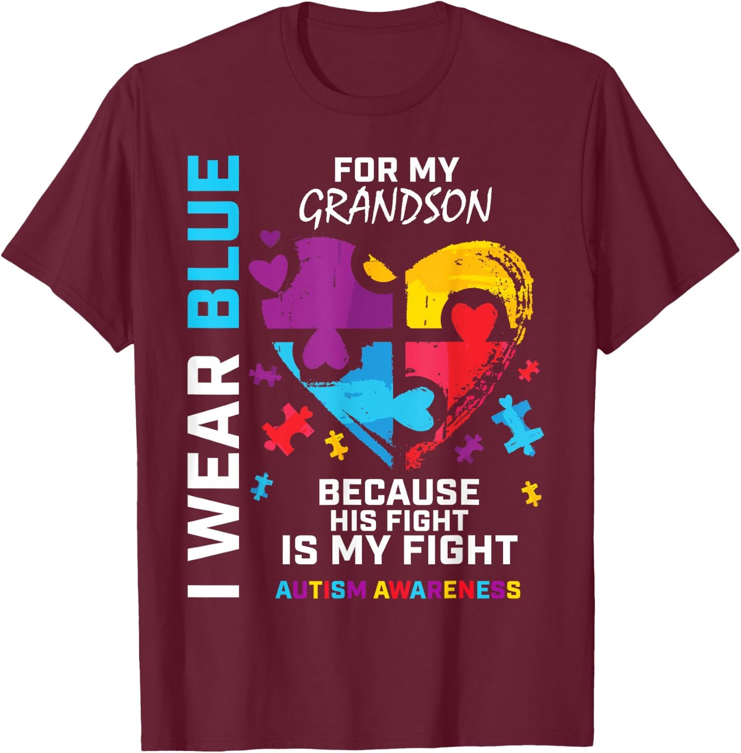 Grandma Grandpa I Wear Blue For My Grandson Autism Awareness T-Shirt - T-Shirt | Maroon