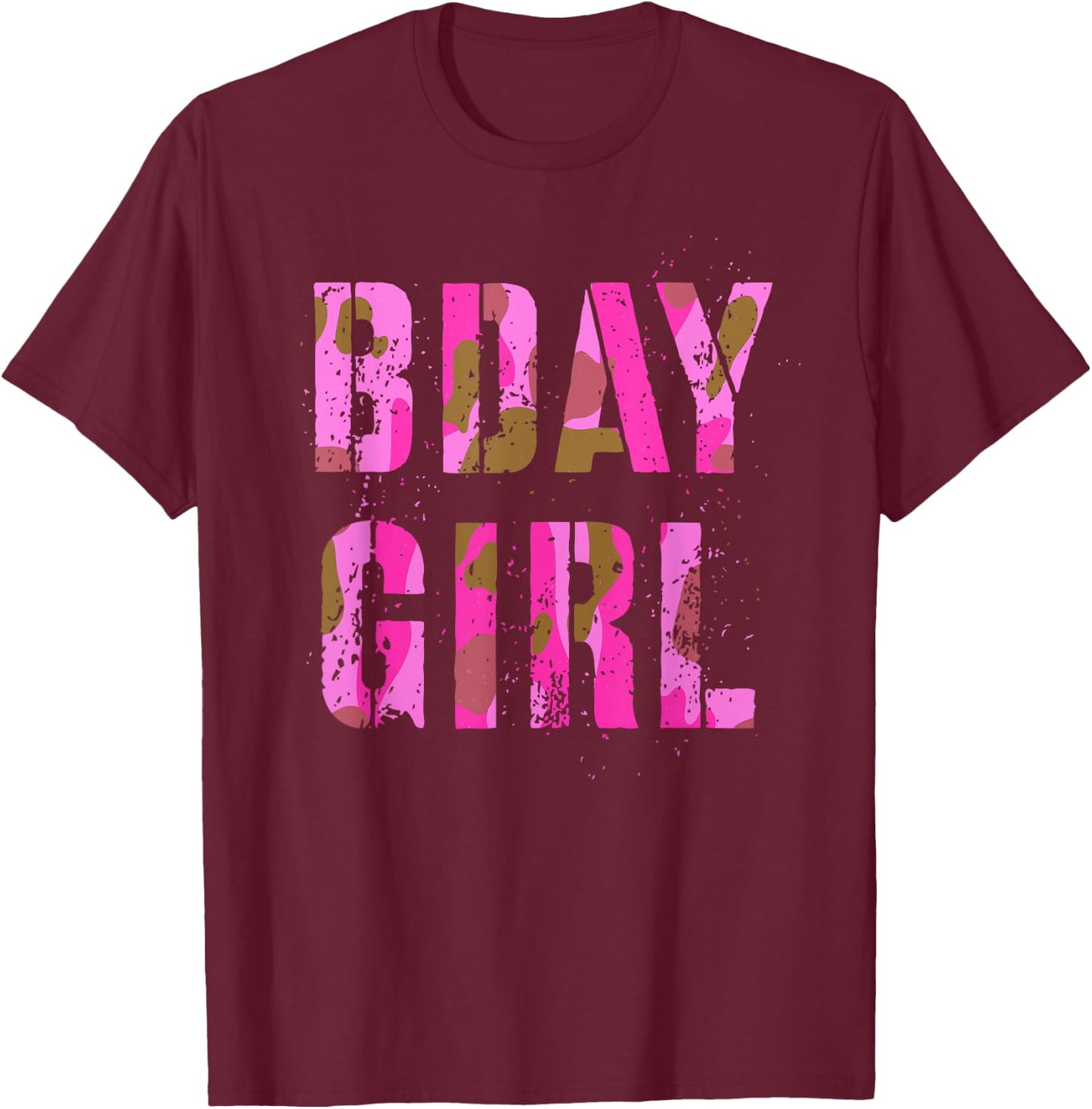 Camouflage Hunter BDAY GIRL Pink Camo Huntress Birthday Mom T-Shirt - T-Shirt | Maroon