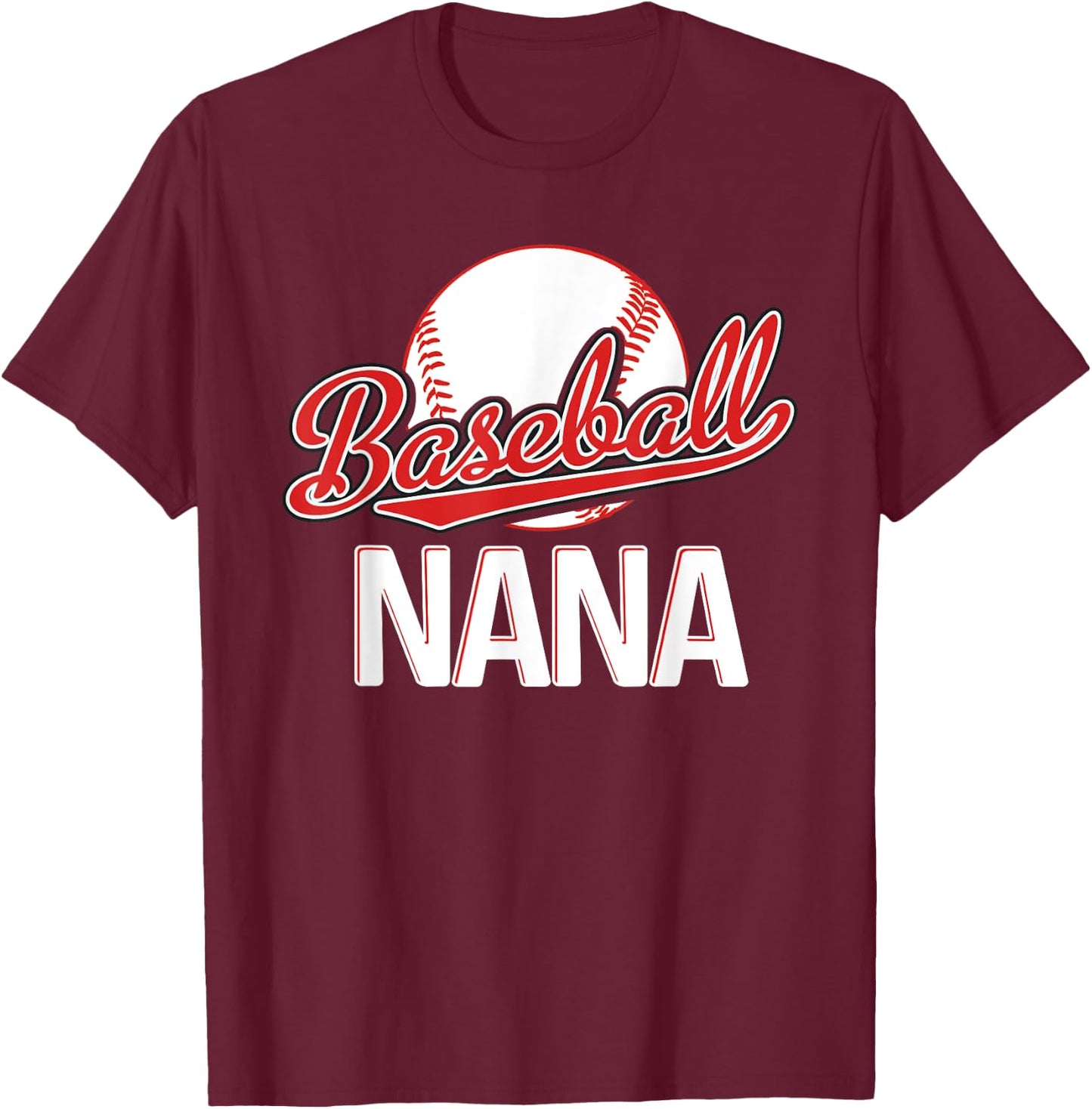 Baseball Nana Grandma Women Christmas Mother's Day Gift Papa T-Shirt - T-Shirt | Maroon