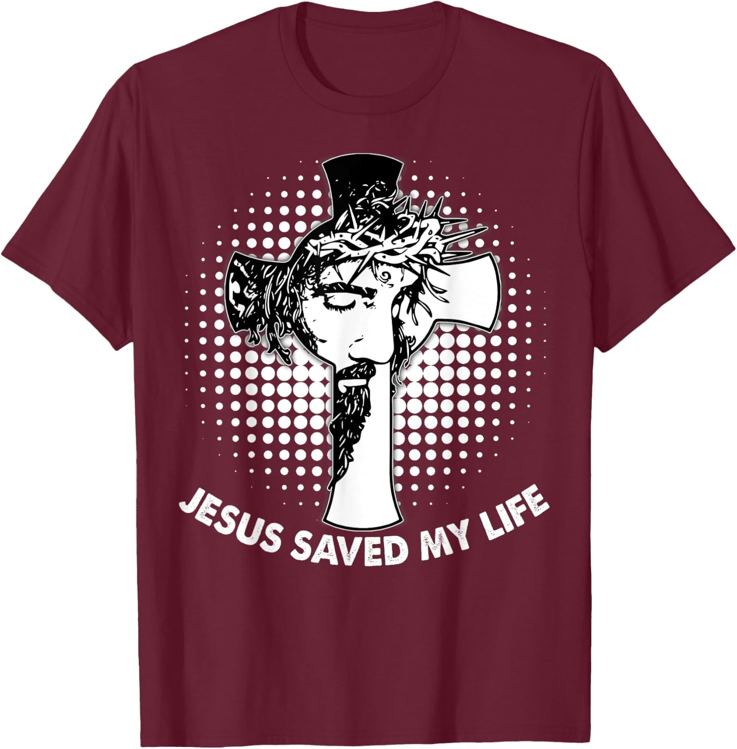 Jesus Saved My Life T-Shirt - T-Shirt | Maroon