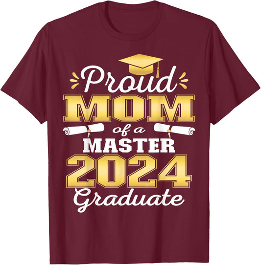 Proud Mom of 2024 Class Master Graduate Family Graduation T-Shirt - T-Shirt | Maroon