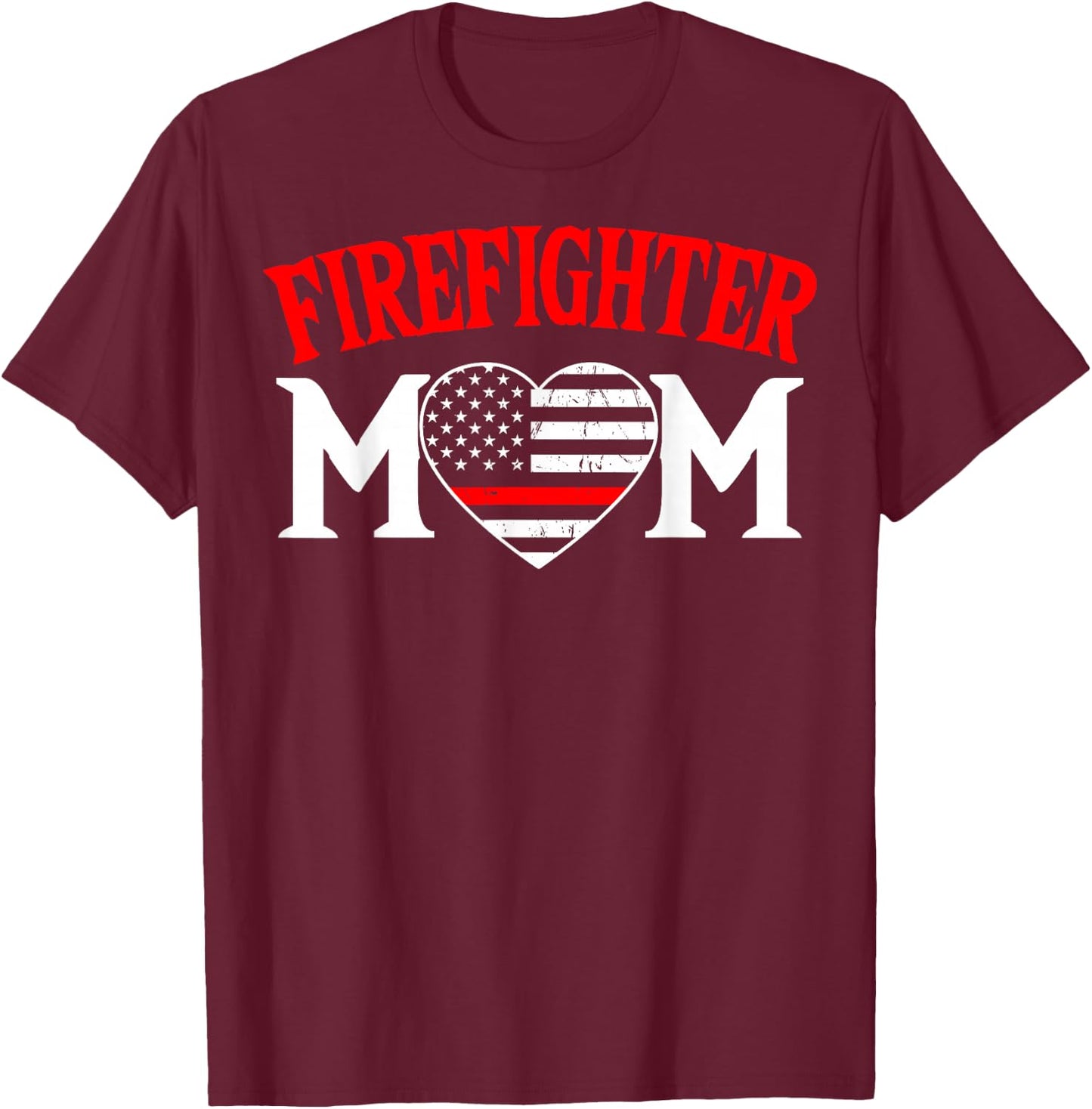 Firefighter Mom Thin Red Line Fireman Firefighting Patriotic T-Shirt - T-Shirt | Maroon