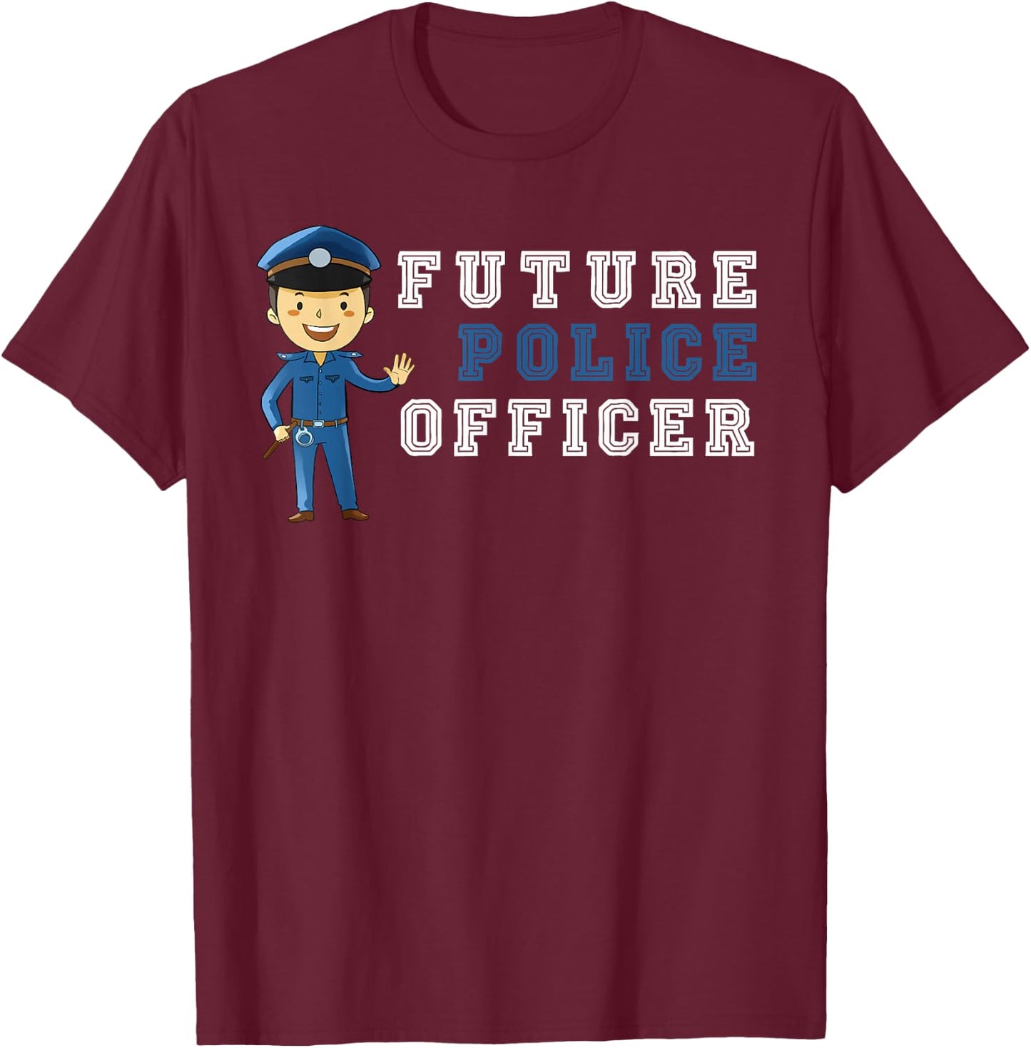 Future Police Officer Shirt Kid Child Kids Youth Gift T-Shirt - T-Shirt | Maroon