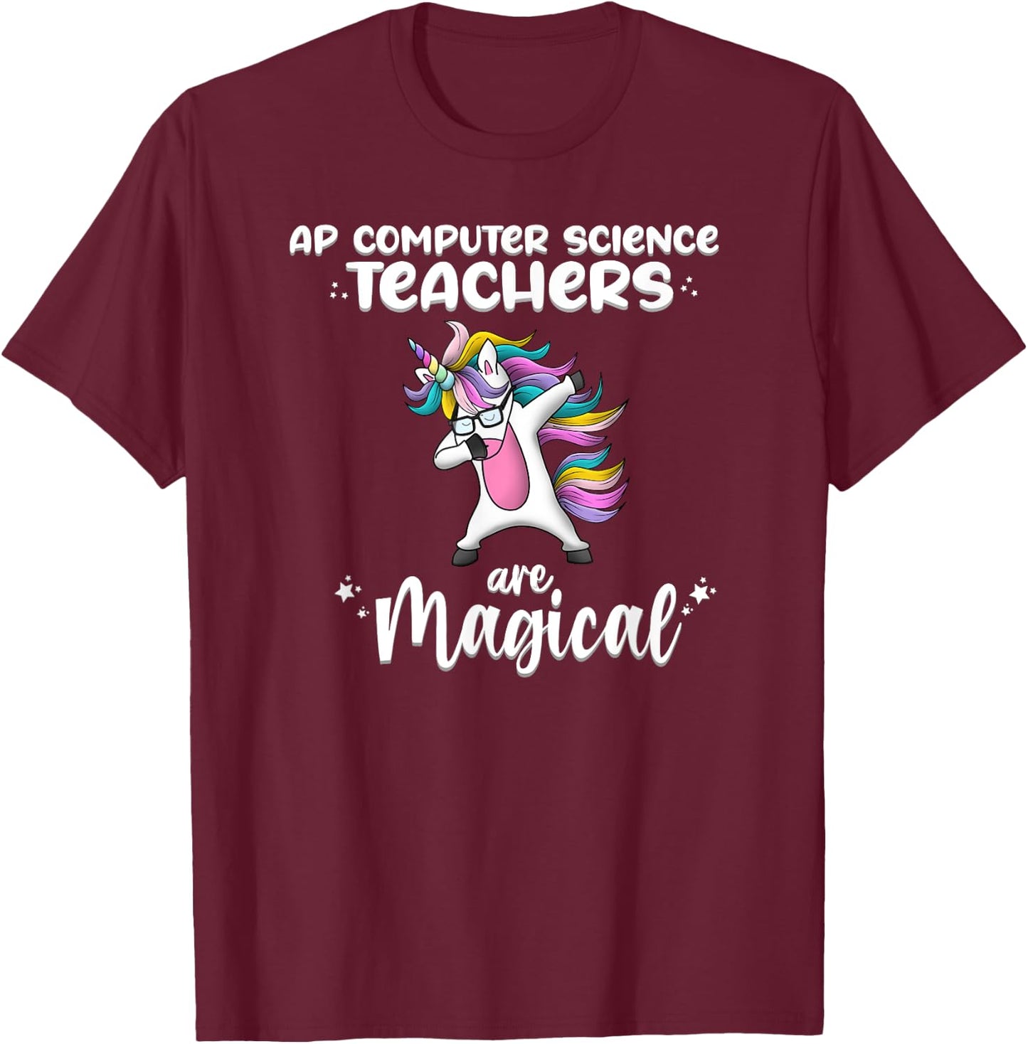Unicorn Girl AP Computer Science Teacher Gift Awesome Funny T-Shirt - T-Shirt | Maroon