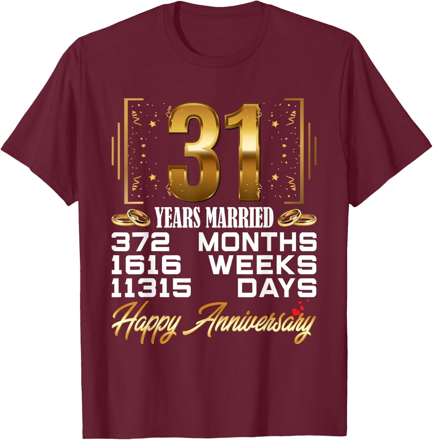 31 Years Married - Funny 31st Wedding Anniversary T-Shirt - T-Shirt | Maroon