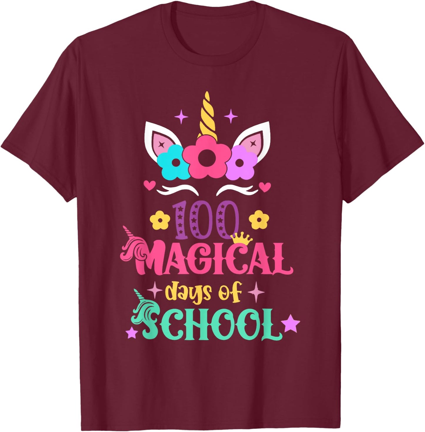 100th Day of School Unicorn 100 Magical Days Women Girls T-Shirt - T-Shirt | Maroon