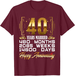 40 Years Married - Funny 40th Wedding Anniversary T-Shirt - T-Shirt | Maroon