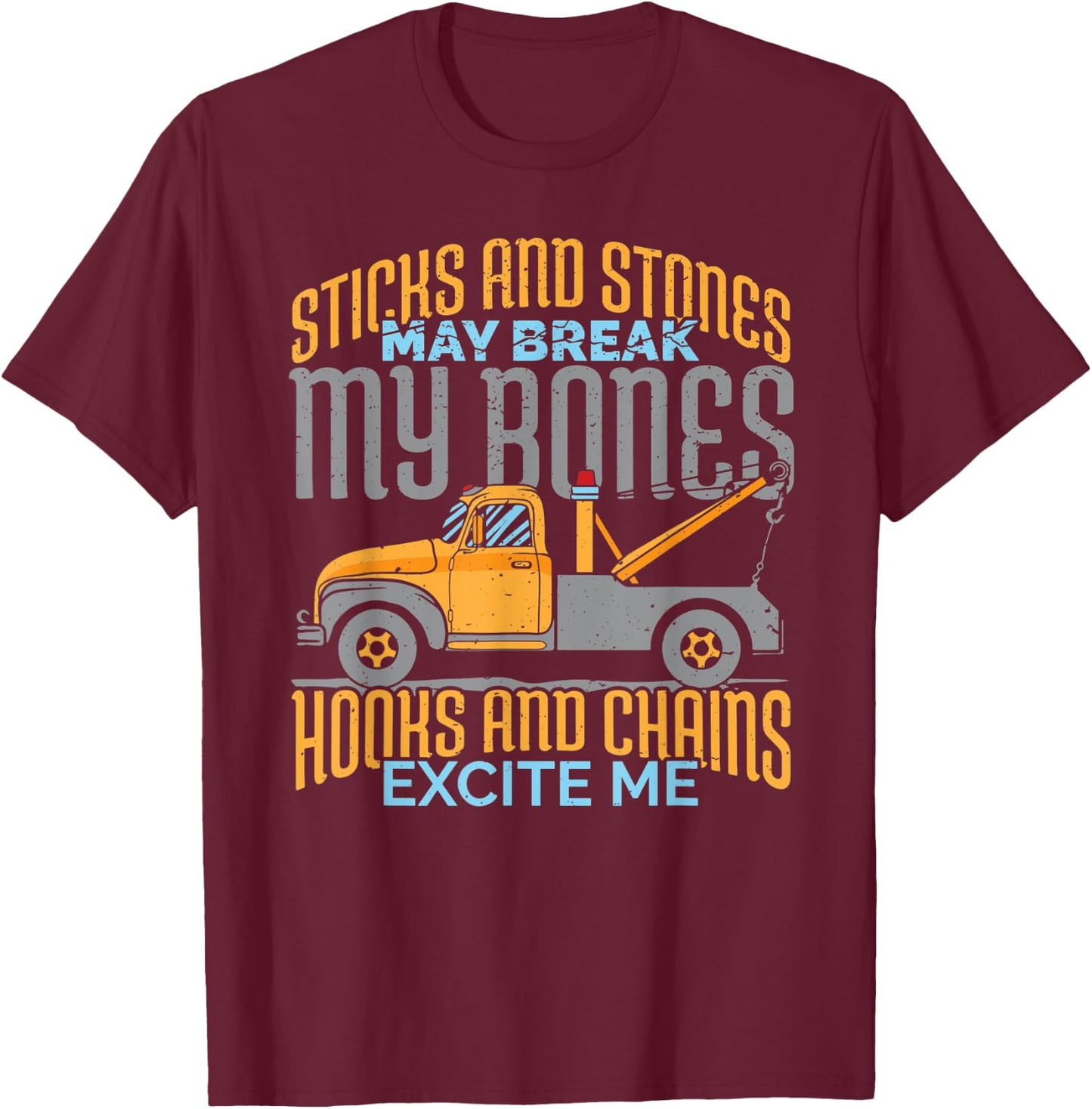 Truck Driver Gift: Hooks And Chains Excite Me T-Shirt - T-Shirt | Maroon