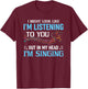 In My Head I'm Singing Singer Music T-Shirt - T-Shirt | Maroon
