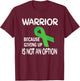 Traumatic Brain Injury Warrior | Green Ribbon TBI Month T-Shirt - T-Shirt | Maroon