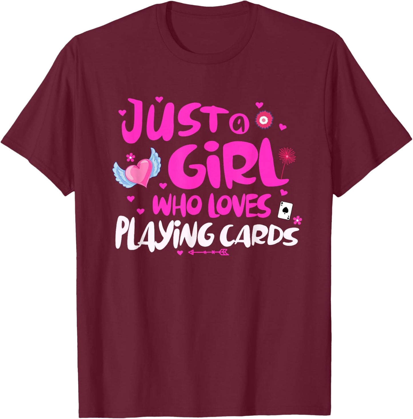 Just a Girl Who Loves Playing Cards T-Shirt - T-Shirt | Maroon