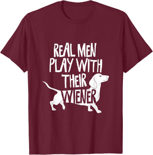 Real Men Play With Their Viennese I Dachshund Wine Dog T-Shirt - T-Shirt | Maroon