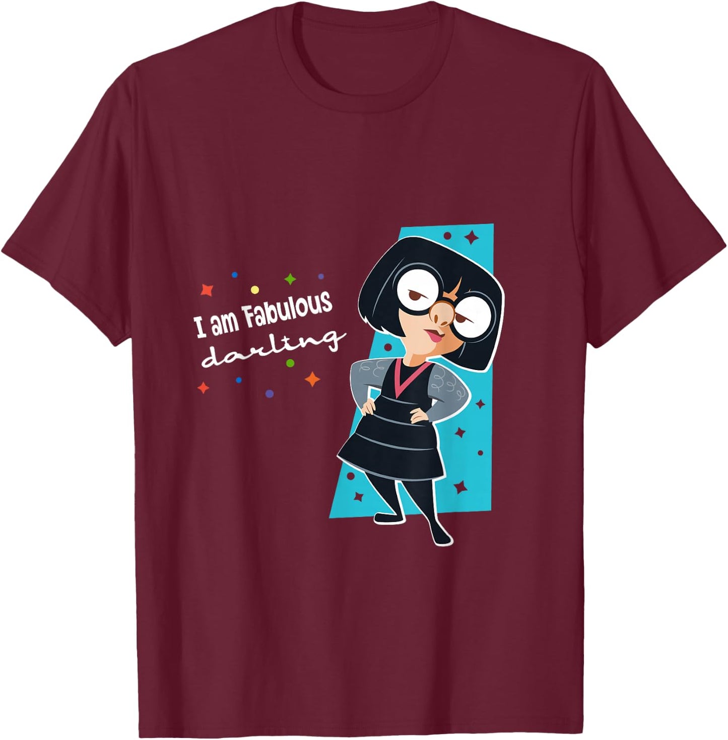 Disney Pixar The Incredibles Edna I’m Fabulous Darling T-Shirt - T-Shirt | Maroon