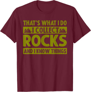 Funny Rock Collecting Gift Rockhound Men Women Geology Lover T-Shirt - T-Shirt | Maroon
