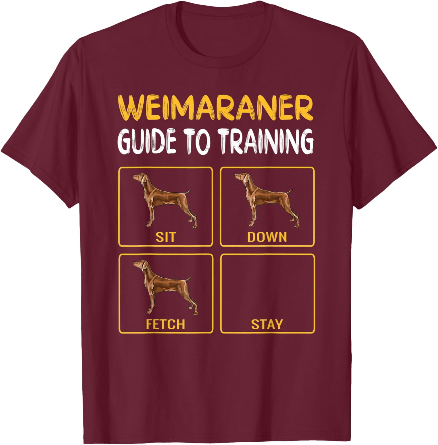 Weimaraner Guide To Training Dog Obedience T-Shirt - T-Shirt | Maroon