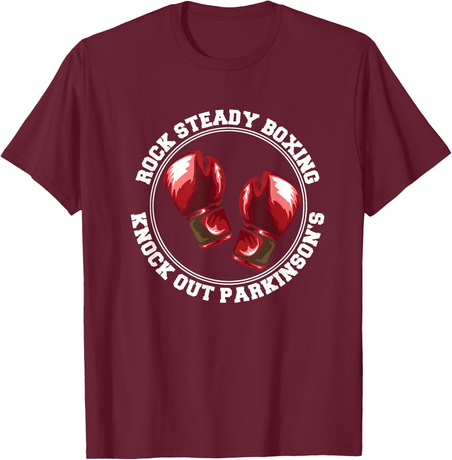 Rock Steady Boxing Knock Out Parkinsons Fighter Red Gloves T-Shirt - T-Shirt | Maroon