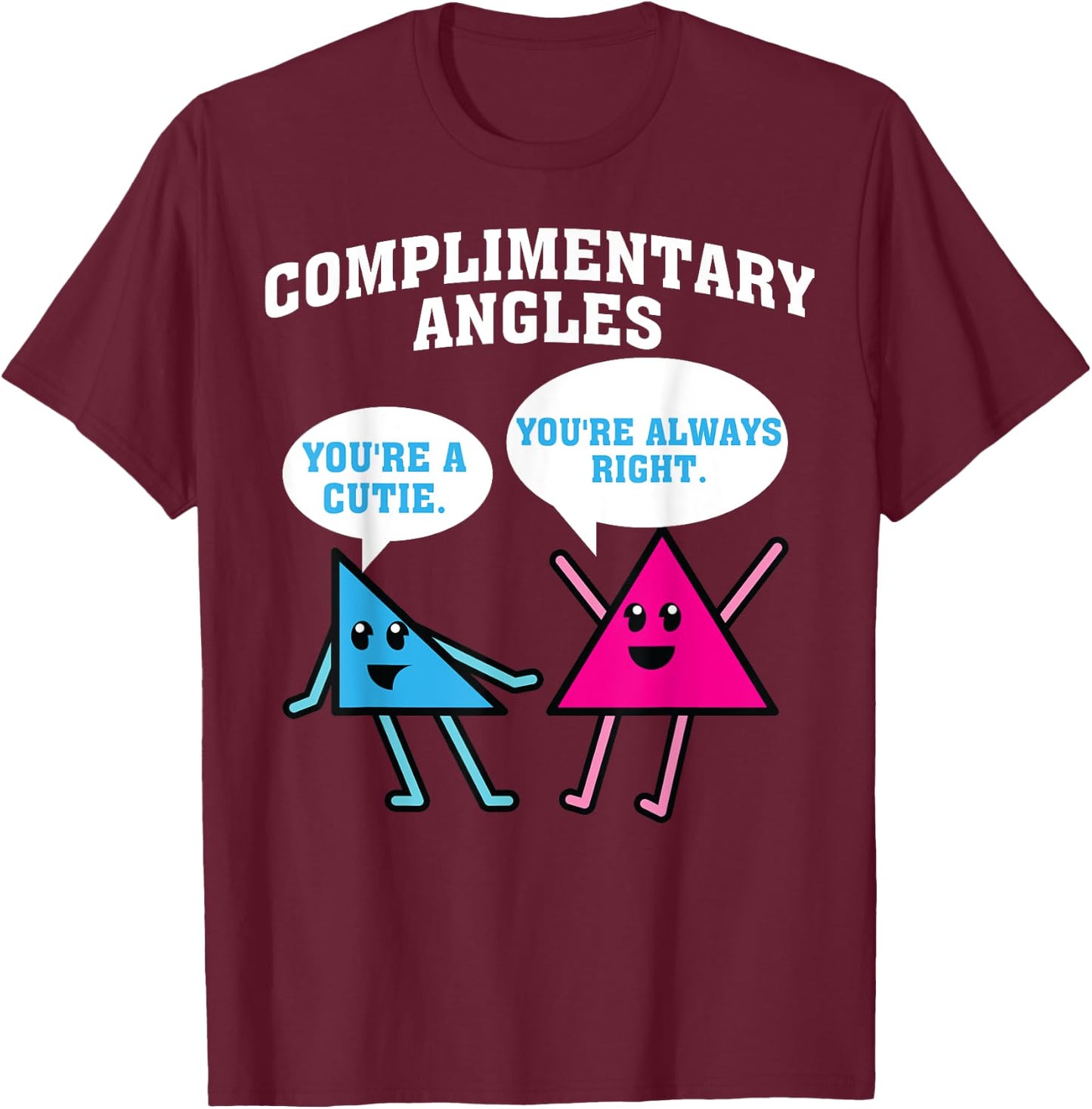 Funny Right Acute Triangle Math Teacher Gift Cool Geometry Women Girls Kids T-Shirt - T-Shirt | Maroon