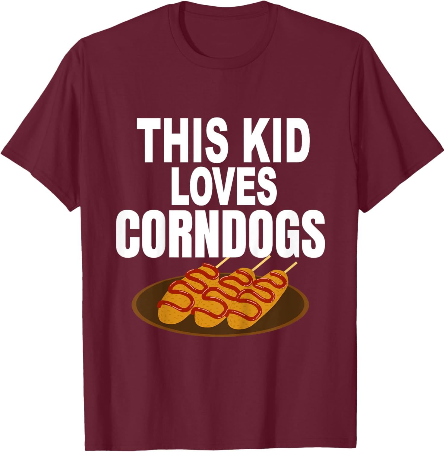 Kids Funny Corndogs Fair Food T-Shirt - T-Shirt | Maroon