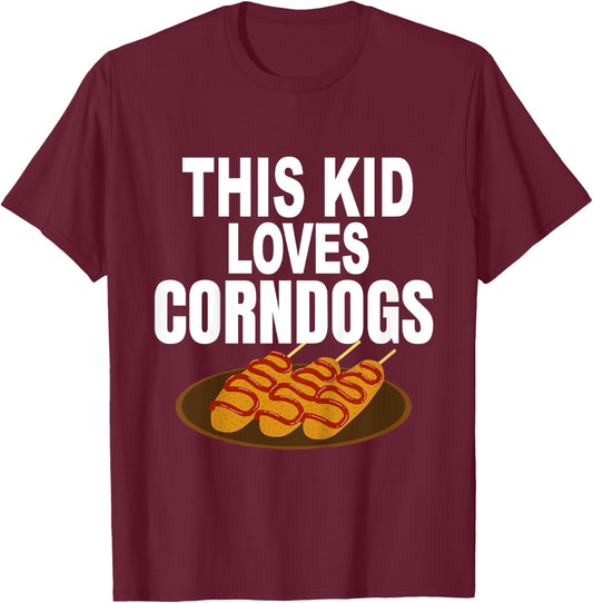 Kids Funny Corndogs Fair Food T-Shirt - T-Shirt | Maroon