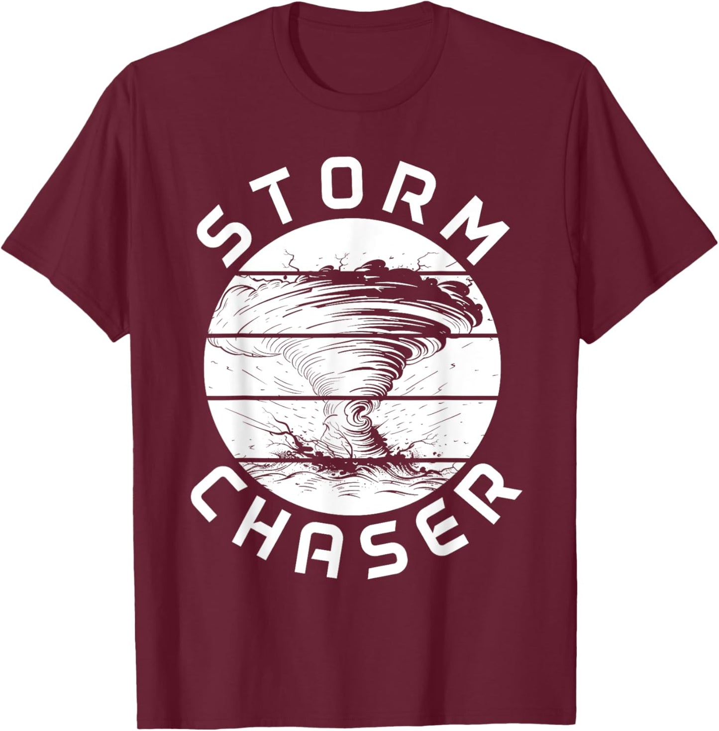 Tornado Chaser Meteorologist Storm Chasing Meteorology T-Shirt - T-Shirt | Maroon