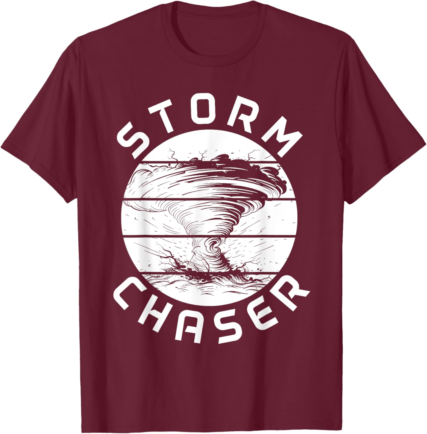 Tornado Chaser Meteorologist Storm Chasing Meteorology T-Shirt - T-Shirt | Maroon