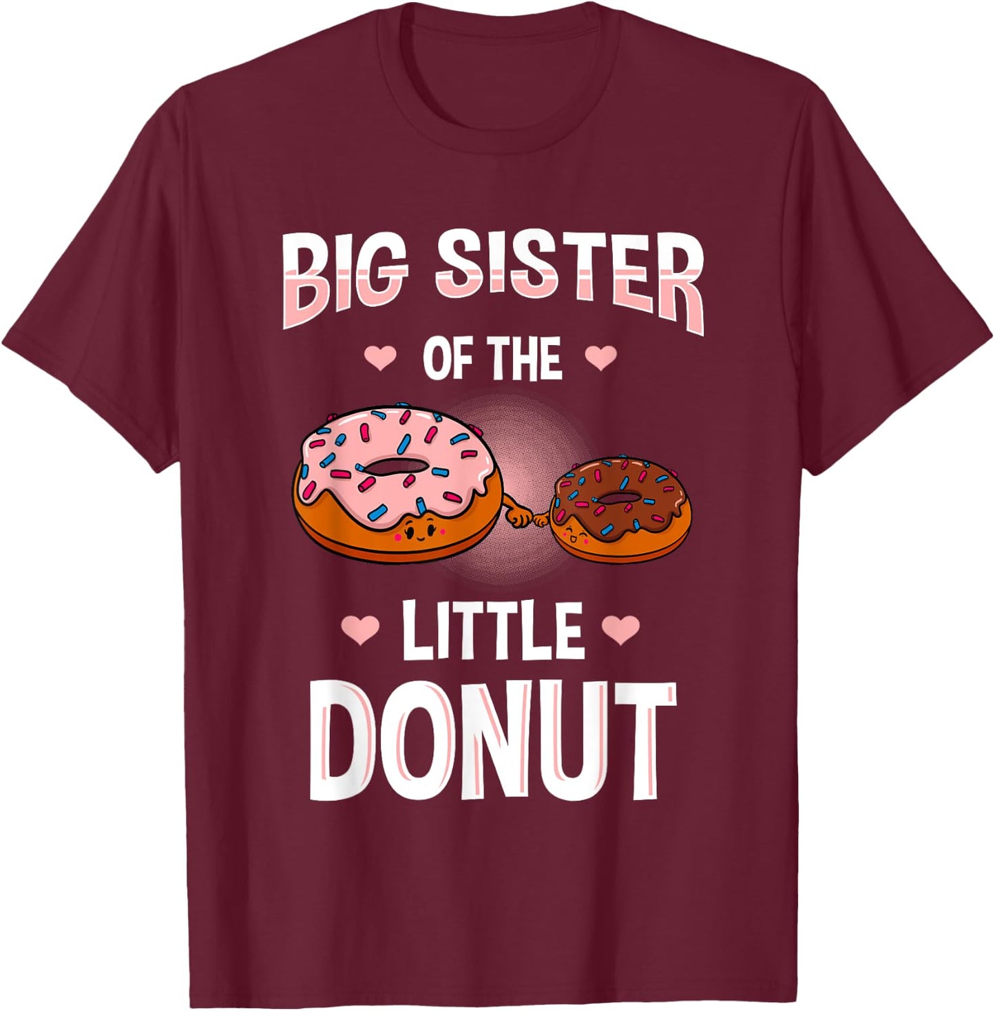 Big Sister Of The Little Donut Gender Reveal Announcement T-Shirt - T-Shirt | Maroon