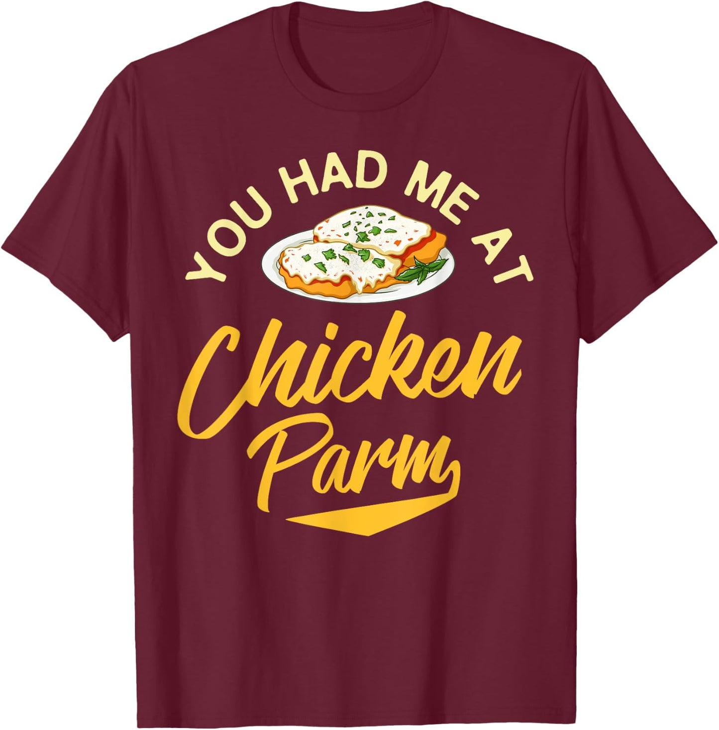 Chicken Parm Gift Parmigiana Parmesan Italian T-Shirt - T-Shirt | Maroon