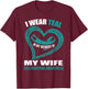In my memory of my wife SCLERODERMA AWARENESS T-Shirt - T-Shirt | Maroon