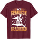 My Grandson Just Graduated Granny Grandma Of Graduate T-Shirt - T-Shirt | Maroon