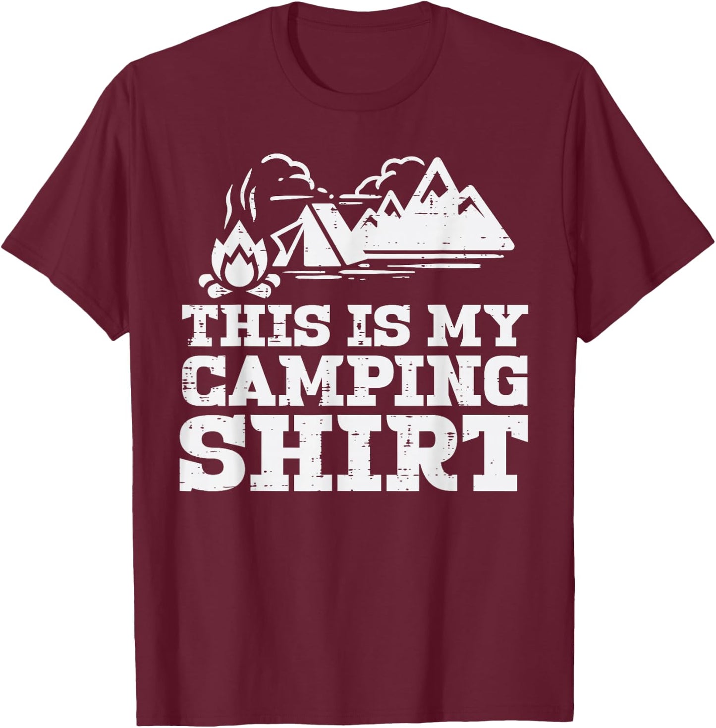 This Is My Camping Shirt Funny Camp Camper Men Women Kids T-Shirt - T-Shirt | Maroon