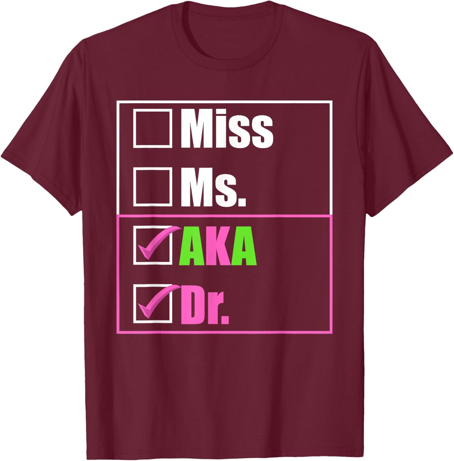 AKA Doctor Medical Worker Appreciation Graduation T-Shirt - T-Shirt | Maroon