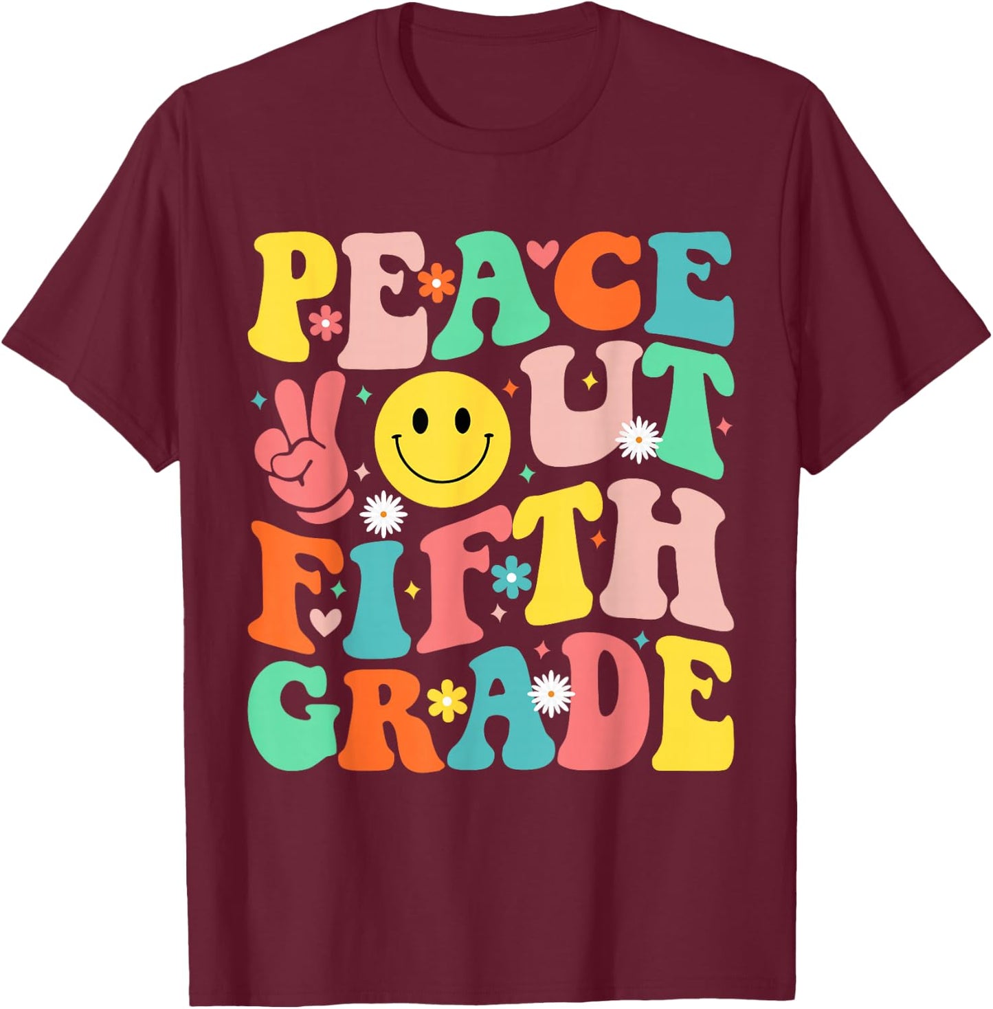 Peace Out Fifth Grade Groovy 5th Grade Last day of school T-Shirt - T-Shirt | Maroon