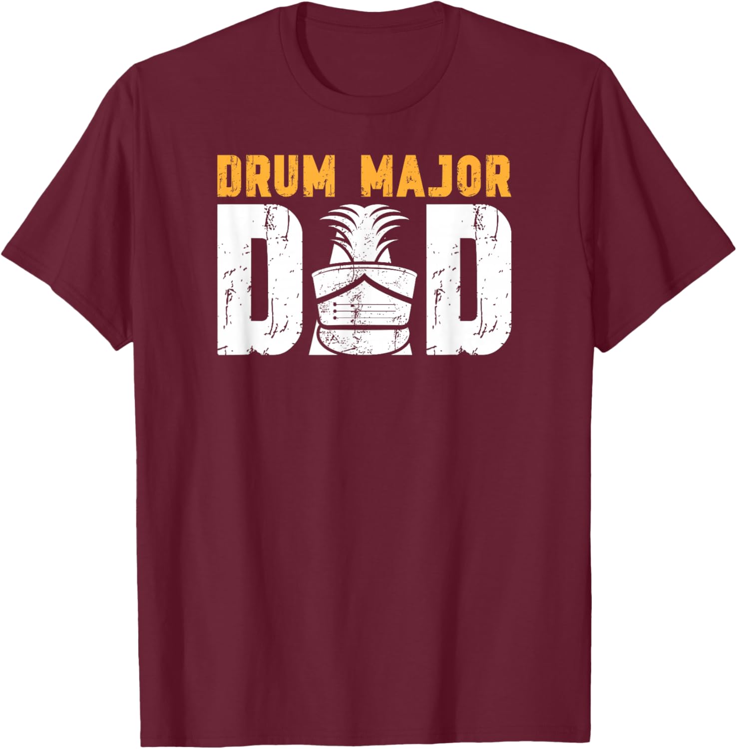Drum Major Dad Proud Dad Of A Drum Major Father T-Shirt - T-Shirt | Maroon