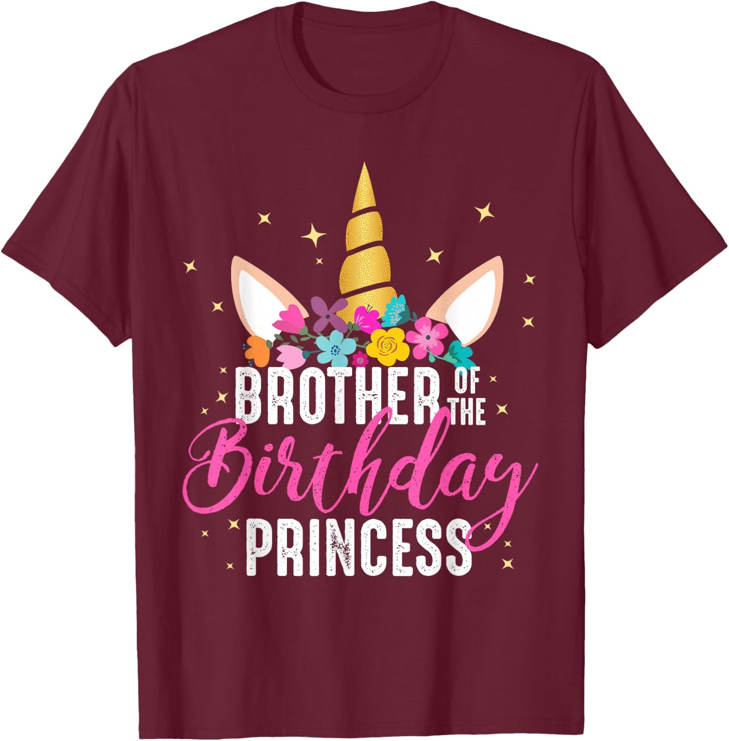 Brother Of The Birthday Princess Gift Unicorn Birthday T-Shirt - T-Shirt | Maroon