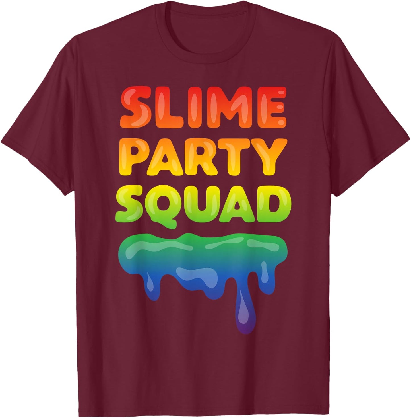Slime Party Squad Funny Kids Boys Girls Birthday Matching T-Shirt - T-Shirt | Maroon