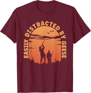Hunting Ducks Distracted By Goose Hunter T-Shirt - T-Shirt | Maroon