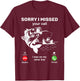 I'm Sorry I Missed Your Call, I Was On My Other Line Fishing T-Shirt - T-Shirt | Maroon