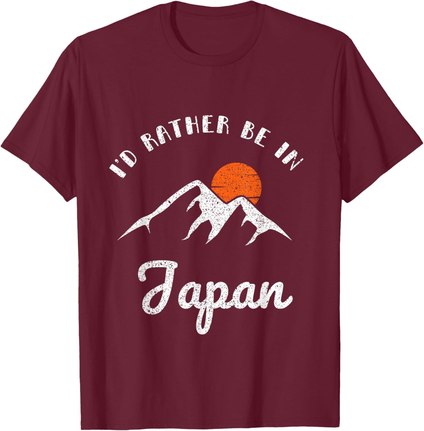 I'd Rather Be In Japan Vintage Retro Japan T-Shirt - T-Shirt | Maroon