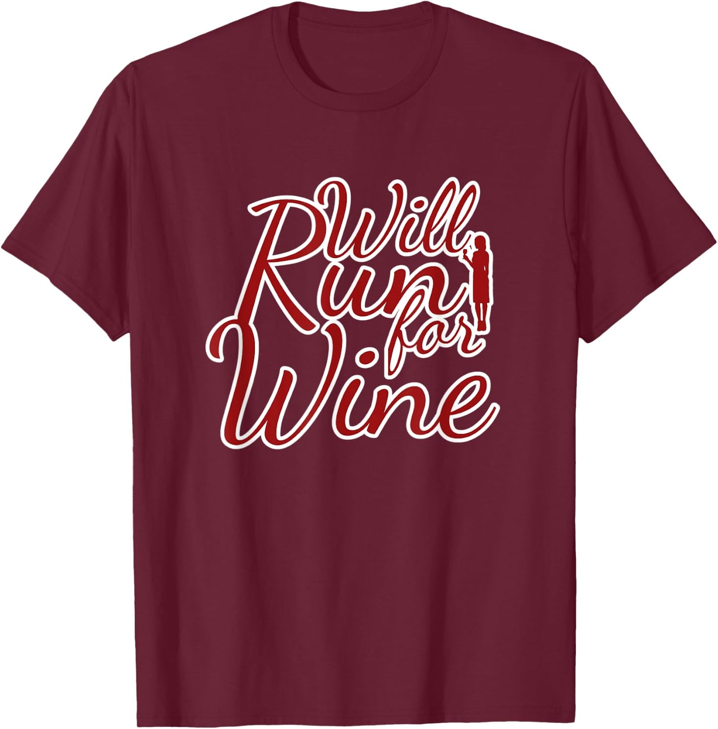 Running Quote for Runners Sarcastic Joke Will Run for Wine T-Shirt - T-Shirt | Maroon