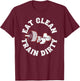 Eat Clean Train Dirty Funny Workout Fitness Gym T-Shirt - T-Shirt | Maroon