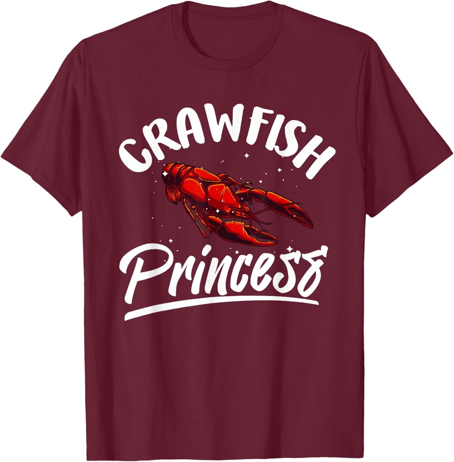 Funny Crawfish Gift Cool Crawfish Princess Girls T-Shirt - T-Shirt | Maroon
