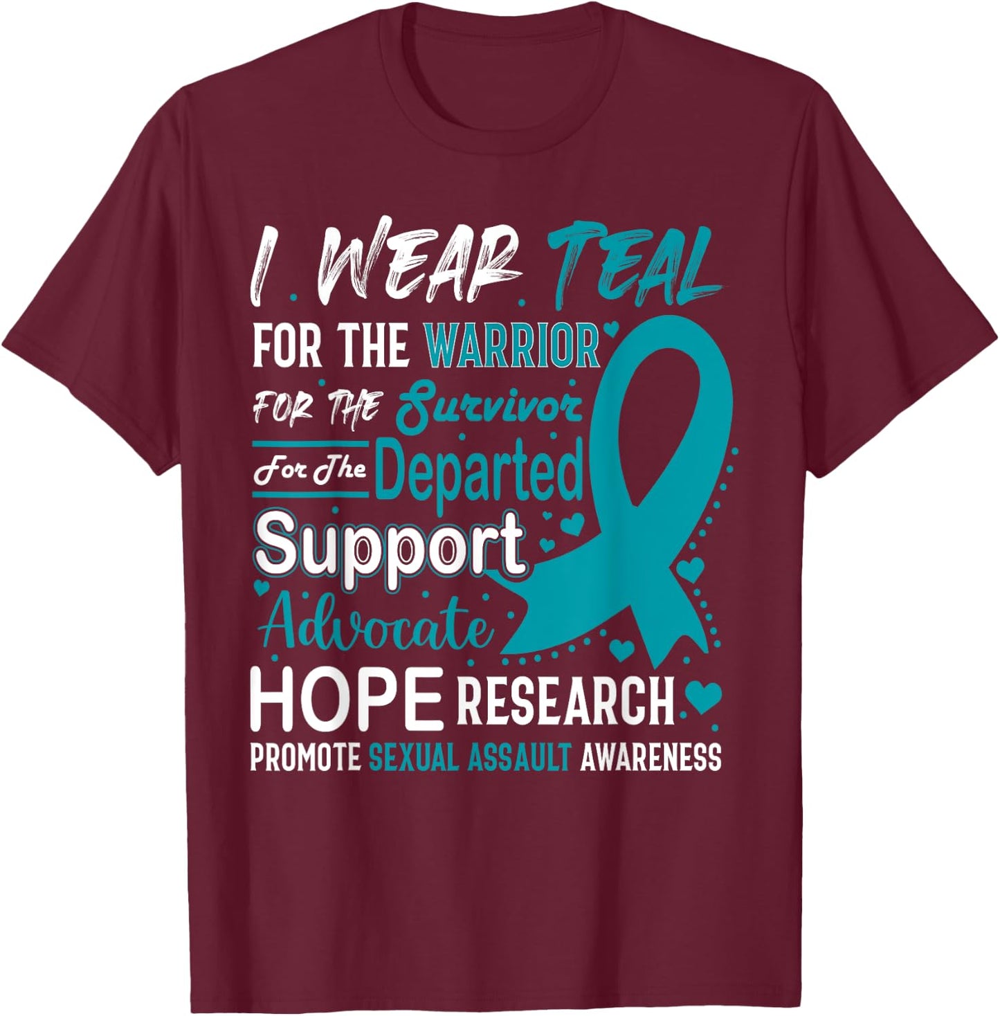 I Wear Teal Sexual Assault Awareness Teal Ribbon Prevention T-Shirt - T-Shirt | Maroon