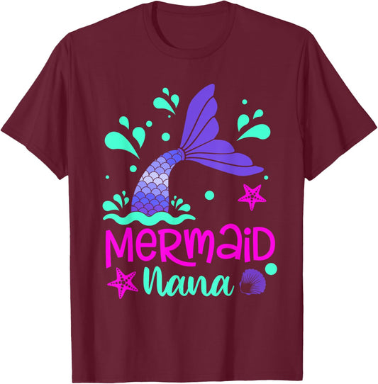 Mermaid Nana Funny Matching Family Bday Party Squad T-Shirt - T-Shirt | Maroon