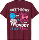 Free Throws or Pink Bows Your Daddy Loves You Gender Reveal T-Shirt - T-Shirt | Maroon